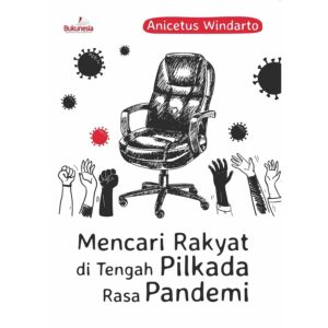 Buku Mencari Rakyat di Tengah Pilkada Rasa Pandemi