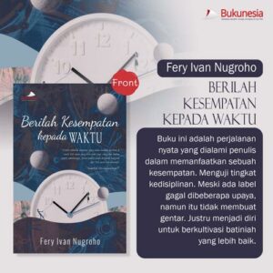 berilah kesempatan kepada waktu