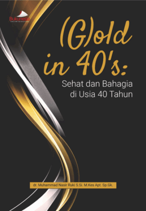 buku (G)old in 40's sehat dan bahagia di usia 40 tahun