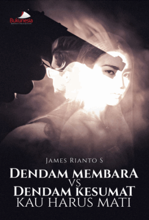 buku dendam membara vs dendam kesumat kau harus mati