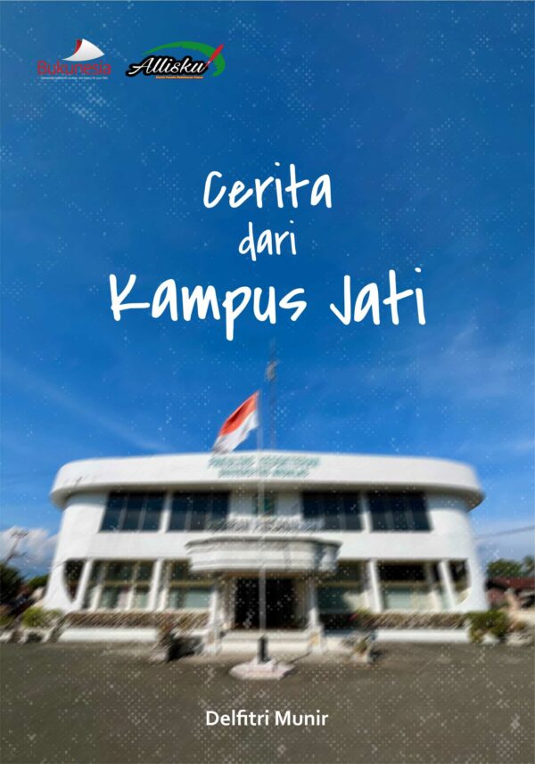 Cerita dari Kampus Jati