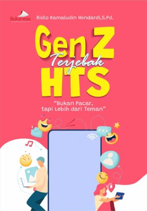 Buku Gen Z Terjebak HTS “Bukan Pacar, Tapi Lebih Dari Teman"