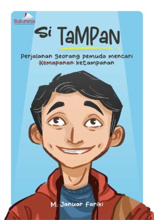 Buku Si Tampan: Perjalanan Seorang Pemuda Mencari Kemapanan Ketampanan