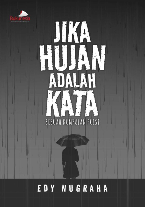 Buku Jika Hujan Adalah Kata Sebuah Kumpulan Puisi