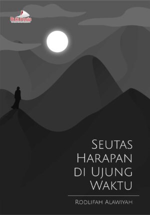 Buku Seutas Harapan di Ujung Waktu