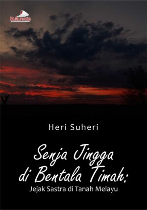 Buku Senja Jingga di Bentala Timah: Jejak Sastra di Tanah Melayu