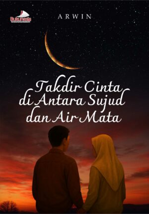 Buku Takdir Cinta Di Antara Sujud Dan Air Mata