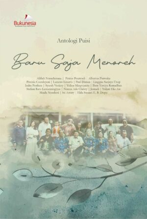 Buku Antologi Puisi Baru Saja Menoreh