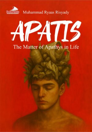 Buku Apatis the Matter of Apathys in Life