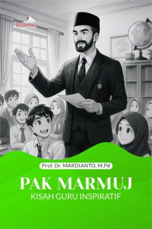 Buku Pak Marmuj Kisah Guru Inspiratif
