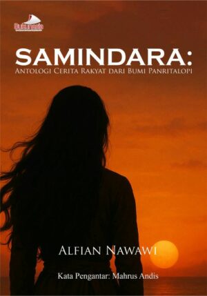 Buku Samindara: Antologi Cerita Rakyat Dari Bumi Panritalopi