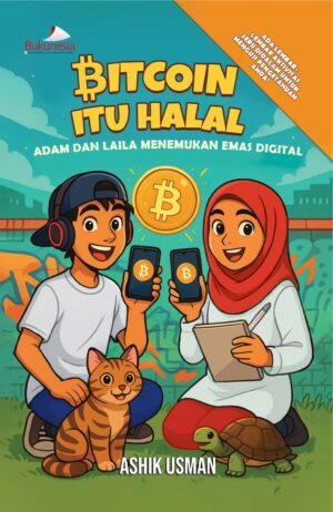 Buku Bitcoin itu Halal Adam dan Laila Menemukan Emas Digital | Bitcoin is Halal Adam and Layla Discover Digital Gold
