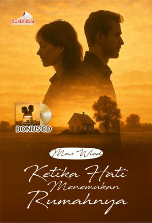 Buku Ketika Hati Menemukan Rumahnya