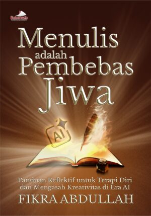 Buku Menulis adalah Pembebas Jiwa
