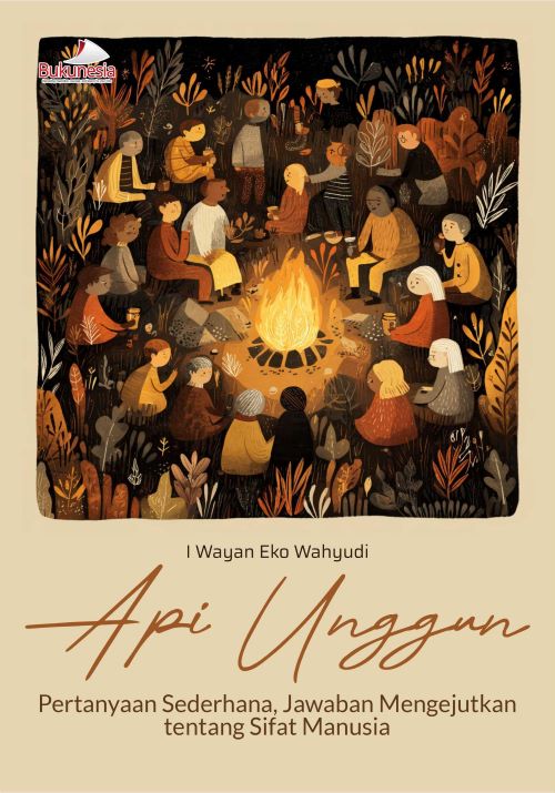 Buku Api Unggun Pertanyaan Sederhana, Jawaban Mengejutkan Tentang Sifat Manusia