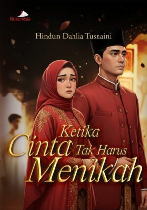 Buku Ketika Cinta Tak Harus Menikah