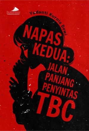 Buku Napas Kedua: Jalan Panjang Penyintas TBC