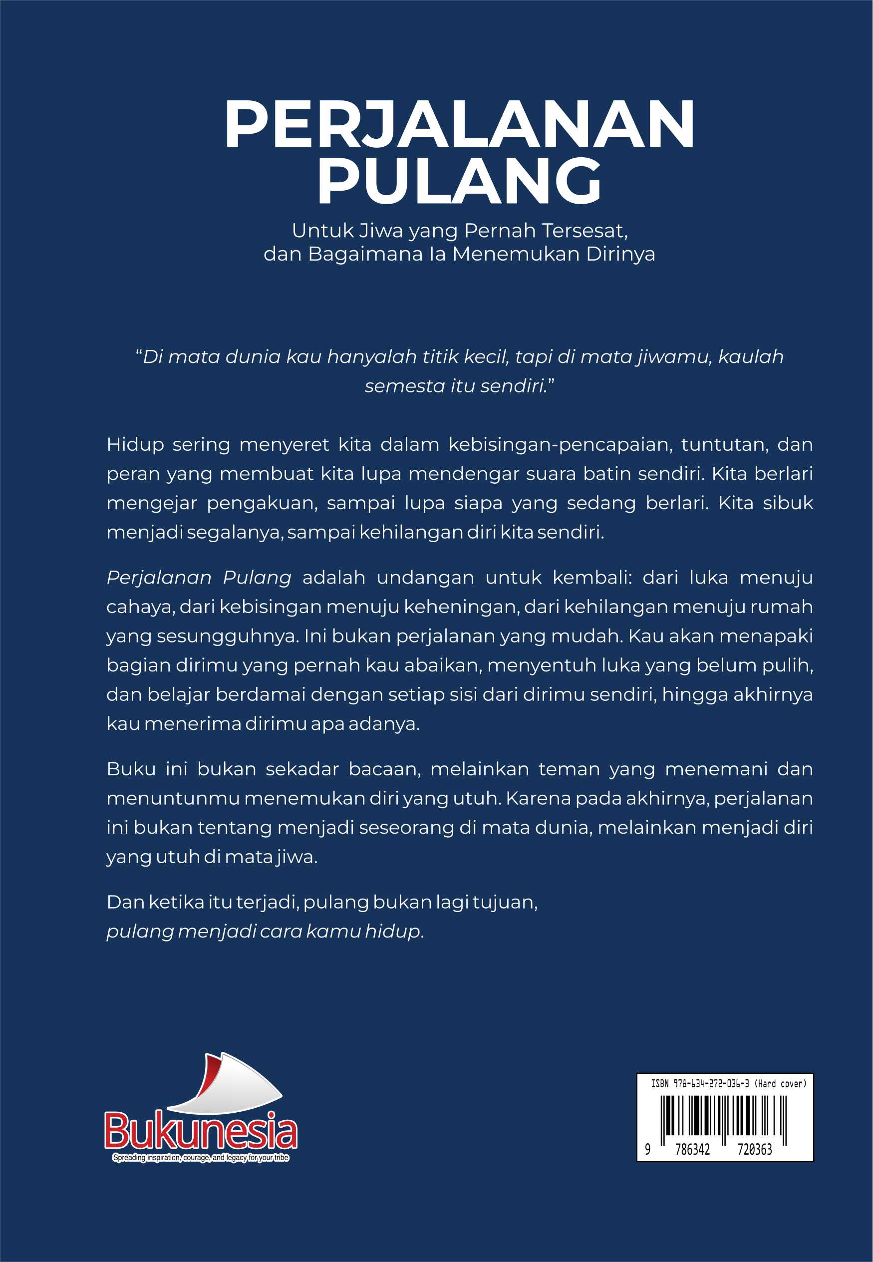 Buku Perjalanan Pulang Untuk Jiwa Yang Pernah Tersesat, dan Bagaimana Ia Menemukan Dirinya - Gambar 4