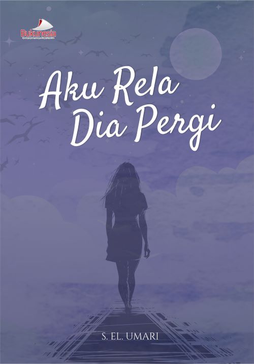 Buku Aku Rela Dia Pergi