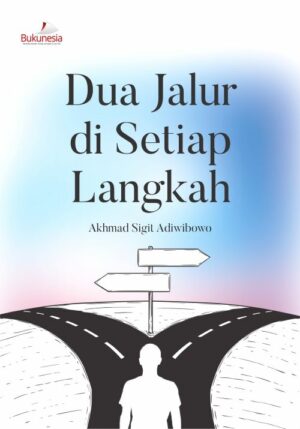 Buku Dua Jalur Di Setiap Langkah