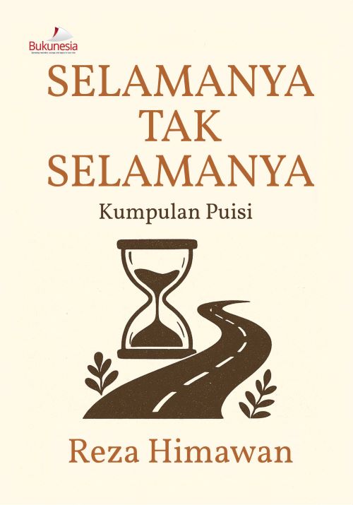 Buku Selamanya Tak Selamanya Kumpulan Puisi