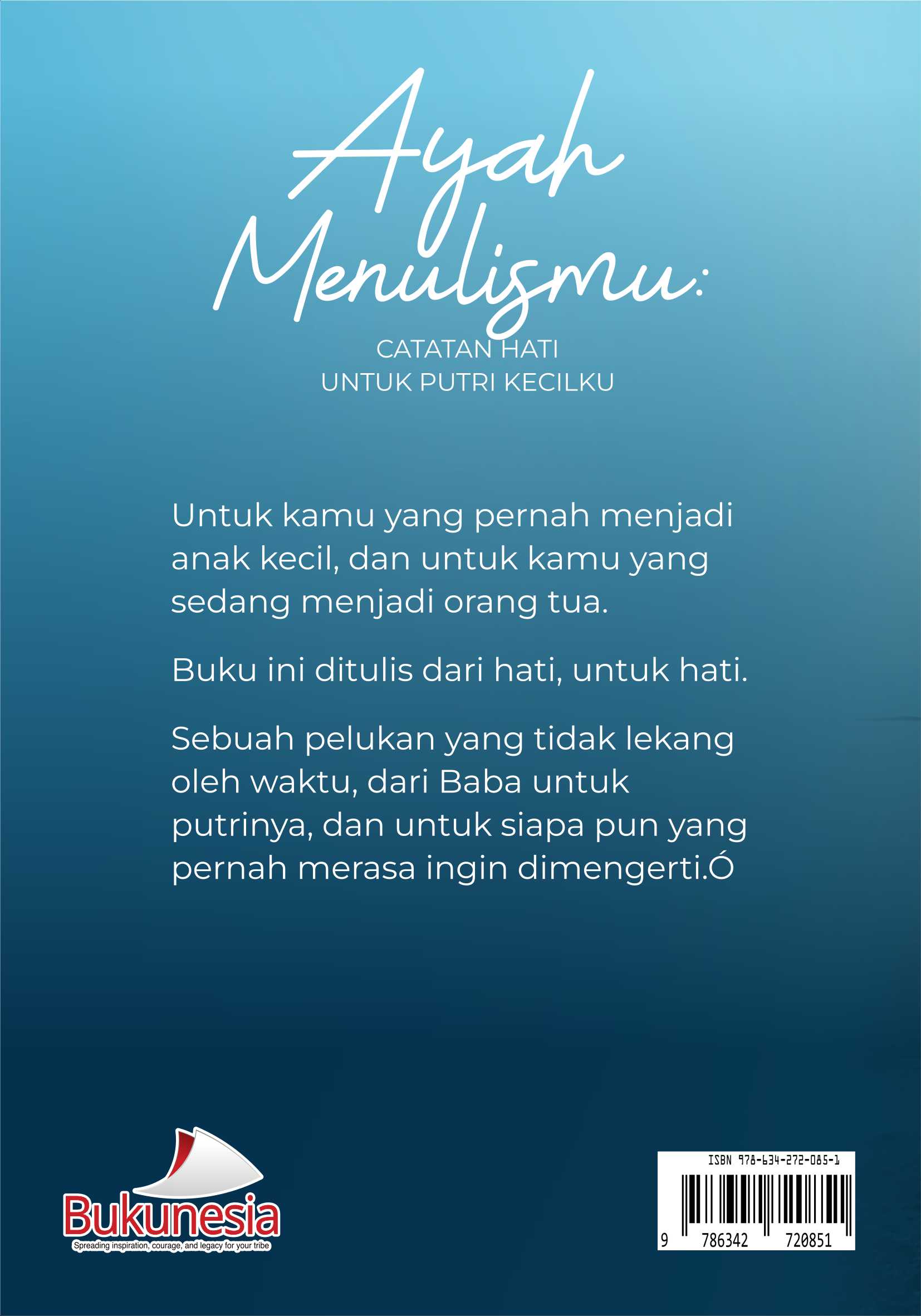 Buku Ayah Menulismu : Catatan Hati Untuk Putri Kecilku - Gambar 3