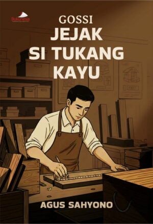 Buku Gossi Jejak Si Tukang Kayu