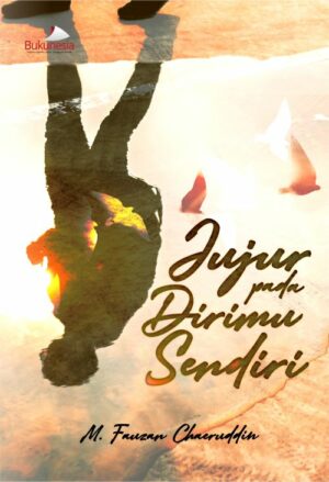 Buku Jujur Pada Dirimu Sendiri