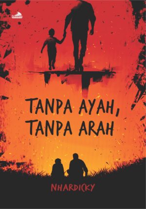 Buku Tanpa Ayah, Tanpa Arah
