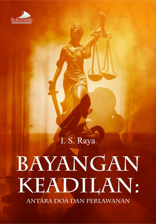 Buku Bayangan Keadilan: Antara Doa Dan Perlawanan
