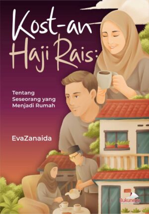 Buku Kost-An Haji Rais: Tentang Seseorang yang Menjadi Rumah