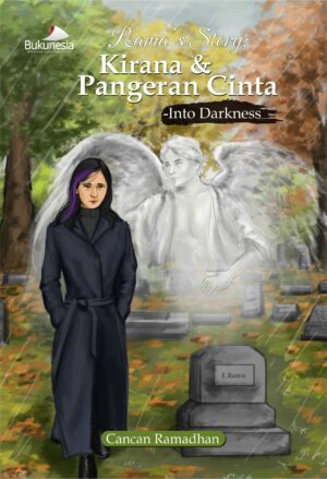 Buku Rama’s Story : Kirana & Pangeran Cinta - Into Darkness