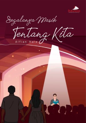 Buku Segalanya Masih Tentang Kita