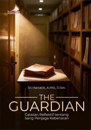 Buku The Guardian Catatan Reflektif tentang sang Penjaga Kebenaran