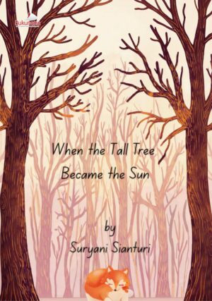 Buku When the Tall Tree Became the Sun