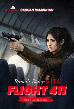 Buku Rama’s Story : Gita - Flight 411 There is No Back Up..!