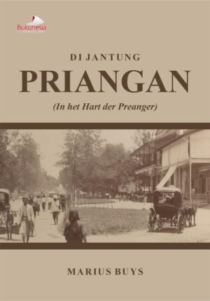 Buku Di Jantung Priangan (In het Hart der Preanger)