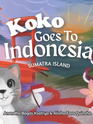 Buku Koko Goes To Indonesia: Sumatra Island