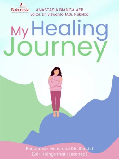Buku My Healing Journey: Perjalanan Mencintai Diri Sendiri (20+ Things that I Learned)