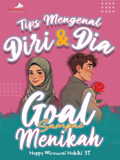 Buku Tips Mengenal Diri & Dia Goal Sampai Menikah