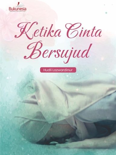 ketika cinta bersujud gambar 1